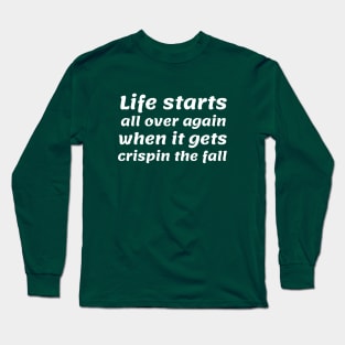 the fall Long Sleeve T-Shirt